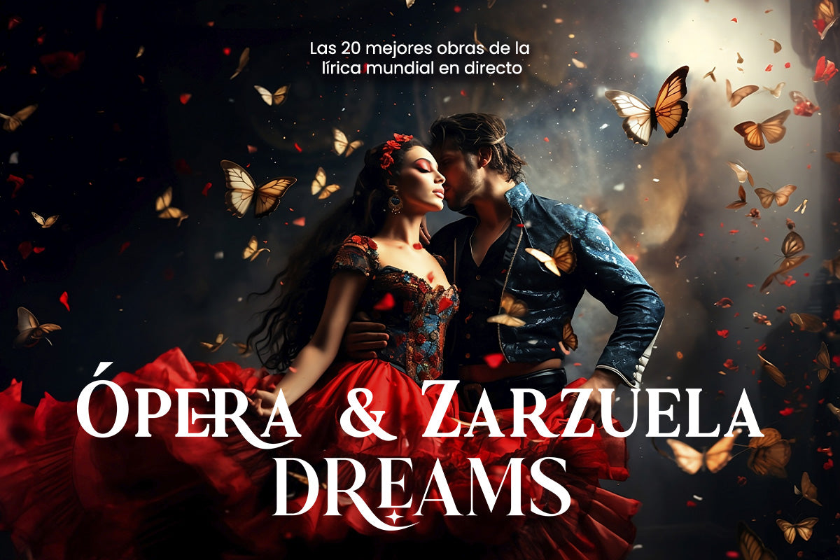 Opera & Zarzuela Dreams