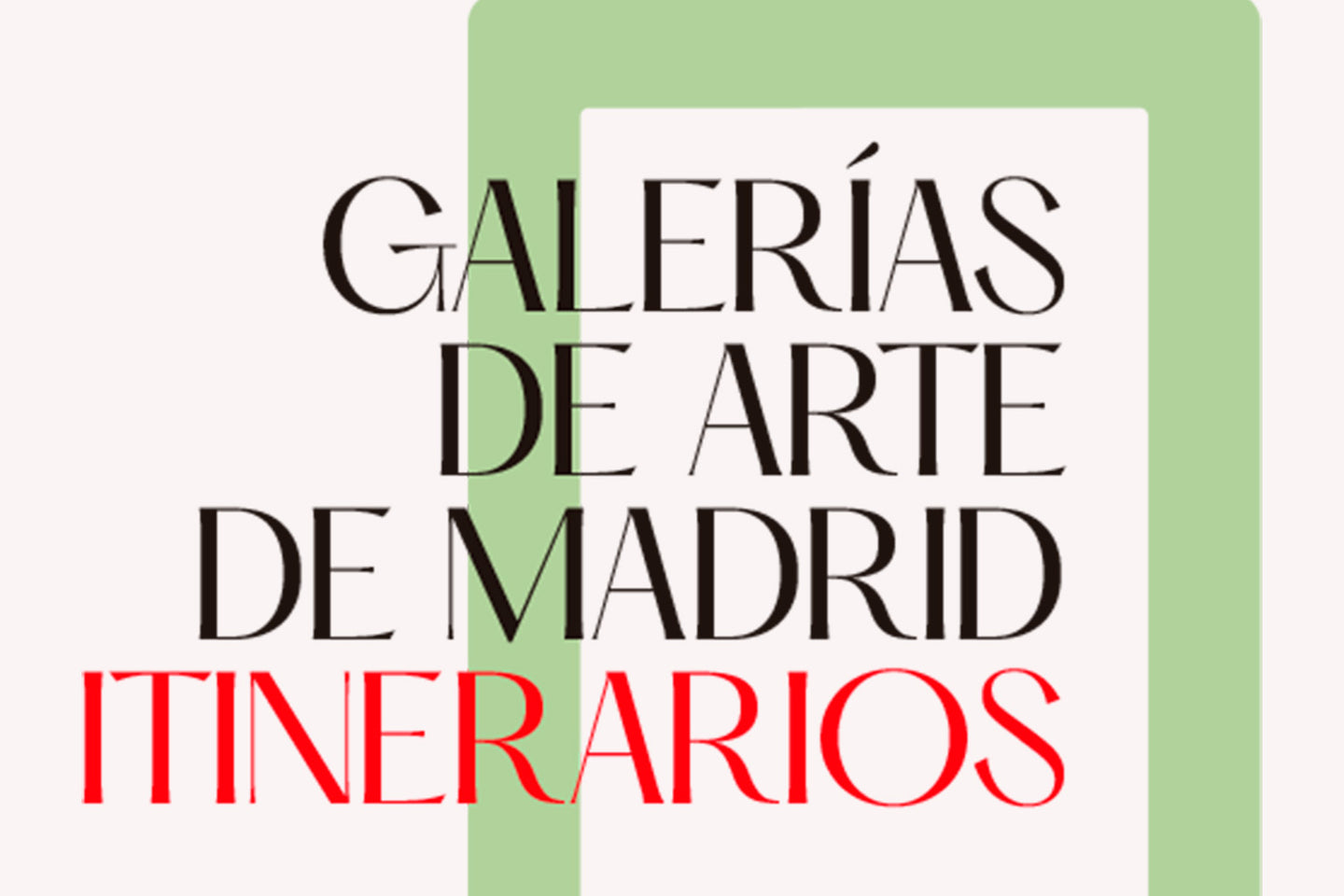 Art Galleries in Madrid - Itineraries